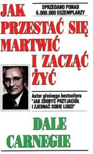 pomoc, dusza, nerwy, umysł, psychologia, Dale Carnegie