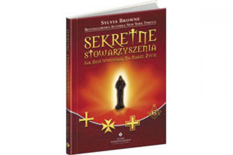 Sekretne stowarzyszenia, Sylvia Browne, Masoni, Iluminaci, Templariusze, książka, Studio Astropsychologii