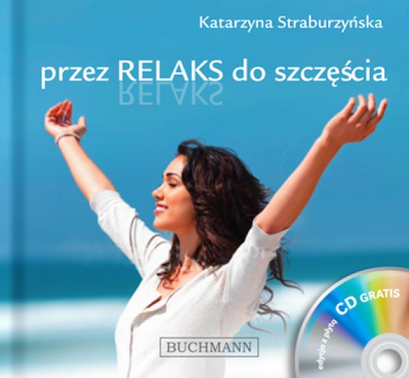 Przez relaks do szczęścia